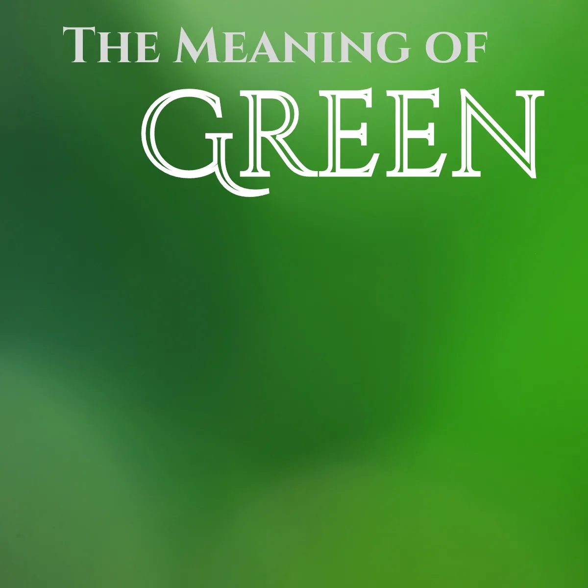 The Meaning of the Color Green